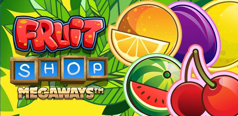 Fruit Shop Megaways in Sub_NetentHighlights