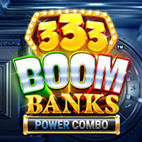 333 Boom Banks POWER COMBO in FortuneFactory