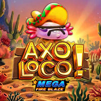 Mega Fire Blaze: AxoLoco in Sub_New